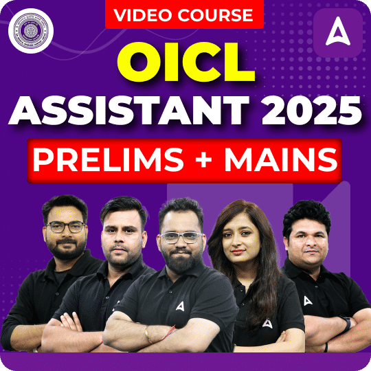 OICL Assistant 2025 | Prelims + Mains | Video Course by ADDA247